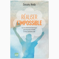 Réaliser l'impossible