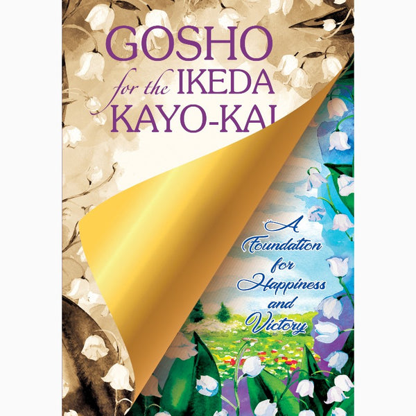 Gosho for Ikeda Kayo-kai (A Foundation for Your Life)