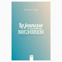 La jeunesse et les ecrits de Nichiren