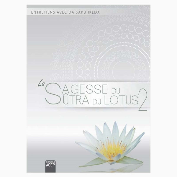 Sagesse du Sutra du Lotus Vol 2