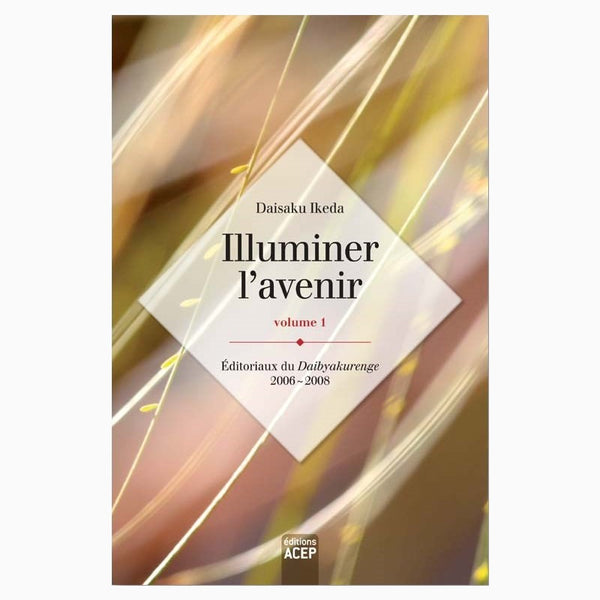 Illuminer l'avenir-Vol 1
