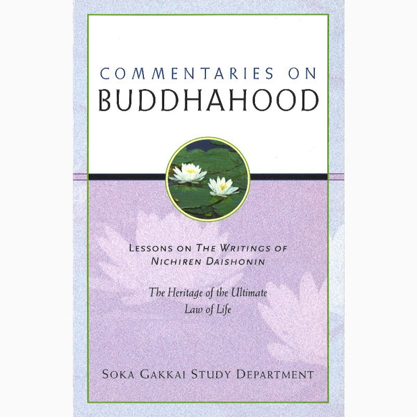 Commentaries on Buddhahood-Heritage of the Ultimate Law of Life