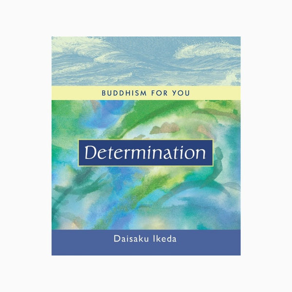 Buddhism for You:Determination