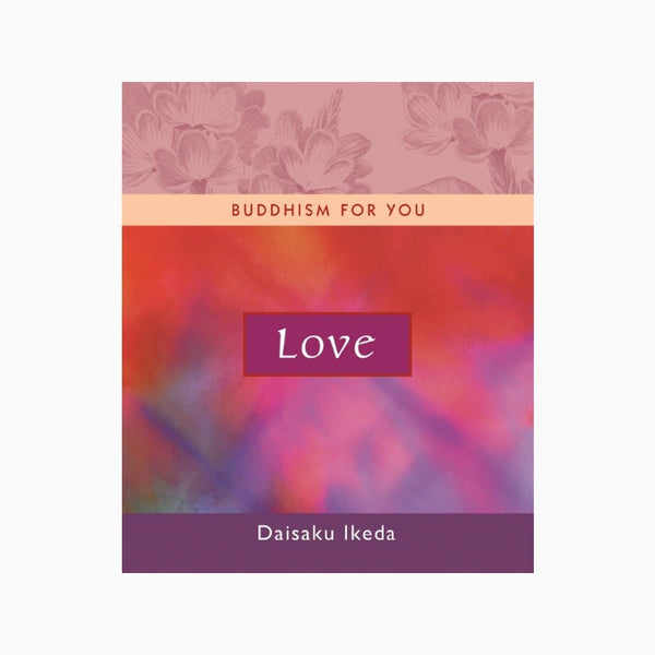 Buddhism for You: Love