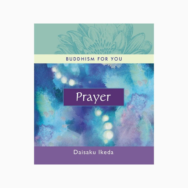 Buddhism for You: Prayer