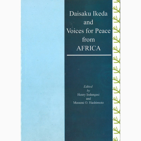 Daisaku Ikeda & Voices for Peace from Africa